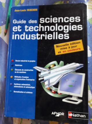 J-L Fanchon :Guide des Sciences &amp; Technologies Industrielles