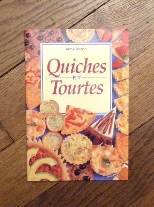 Quiches et Tourtes- Anne Wilson- Konemann Ellipsis   