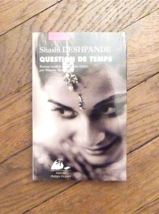 Question de Temps- Shashi Deshpande- Philippe Picquier   