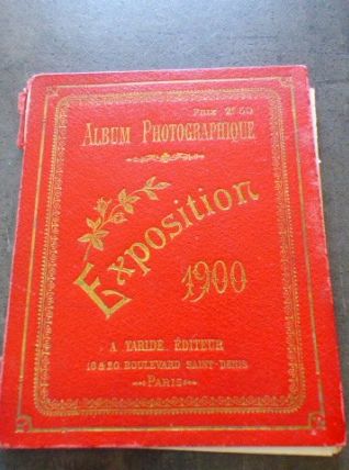 Album photographique - Exposition 1900