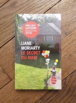 Le Secret Du Mari- Liane Moriarty- Le Livre de Poche   