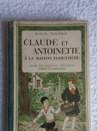Ancien livre scolaire Claude et Antoinette - Hachette 1931