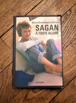 Sagan à Toute Allure- Marie Dominique Lelièvre 