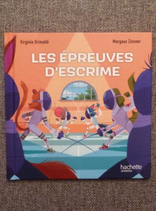 Les Epreuves D'escrime- Virginie Grimaldi- Margaux Zinsner 