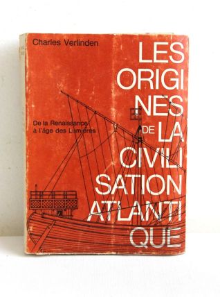 Les origines de la civilisation atlantique. C Verlinden 1966