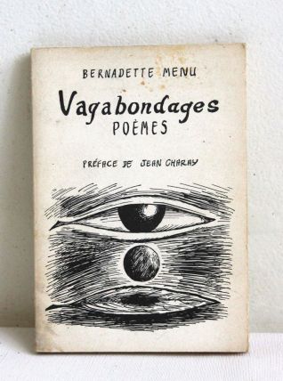 Vagabondages Poèmes. Bernadette Menu. Préface de Jean Charay
