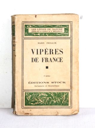 Vipères de France. Marie Phisalix. Leur biologie etc