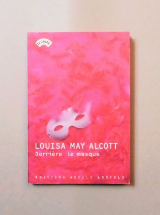 Derrière le Masque- Louisa May Alcott  