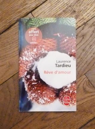 Reve D'amour- Laurence Tardieu- Le Livre de Poche  