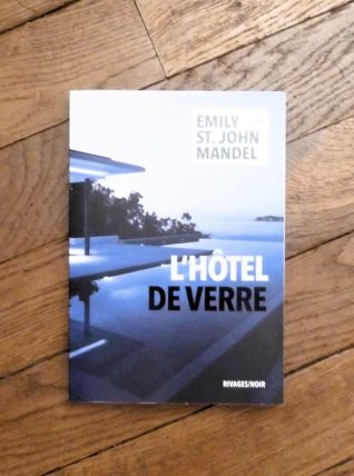 L'hôtel de Verre- Emily St John Mandel- Rivages   