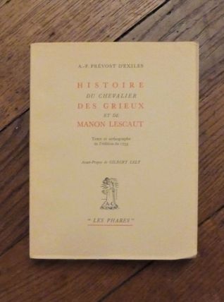 Histoire du Chevalier des Grieux et de Manon Lescaut 