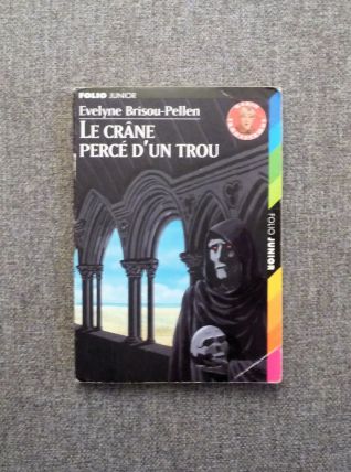 Le Crâne Percé d'un Trou- Evelyne Brisou Pellen 