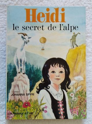 Heidi Le secret de l'alpe - éd. G.P Rouge et Or - 1979