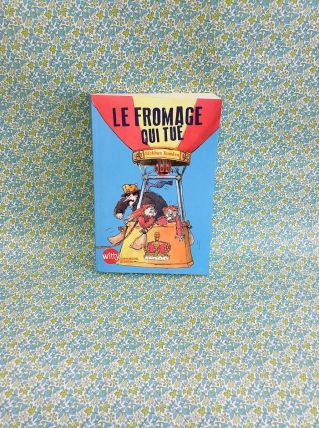 Le fromage qui tue - excellent état 