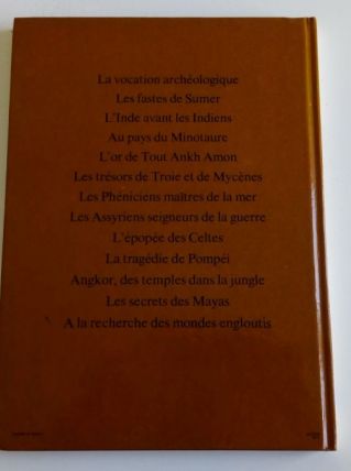 Des mondes disparus des Egyptiens aux Mayas