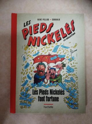 Album BD Les Pieds Nickelés, "Les Pieds Nickelés font fortun