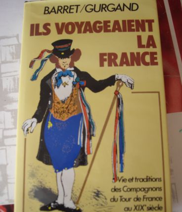 Vie et Traditions des Compagnons du Tour de France