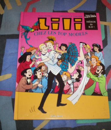 ALBUM BD LILI CHEZ LES TOP MODELS jean-paul Gaultier pubs 