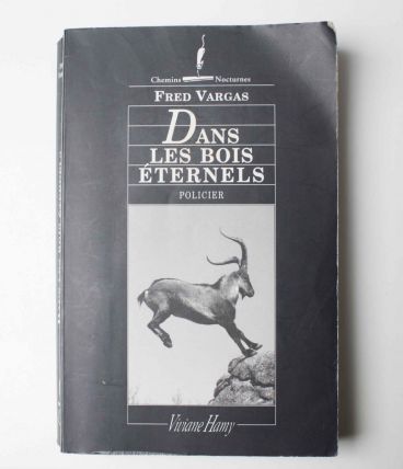 Dans les bois éternels Fred Vargas