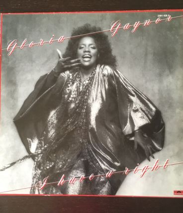 Gloria Gaynor - 33 t I Have A Right