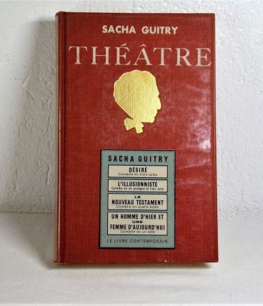 Théâtre de Sacha Guitry Volume 1