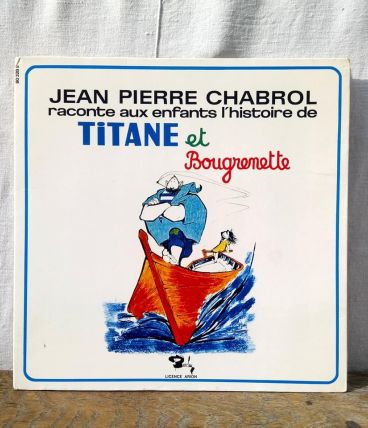 Vinyle "Jean pierre Chabrol - Titane et Bougrenette"