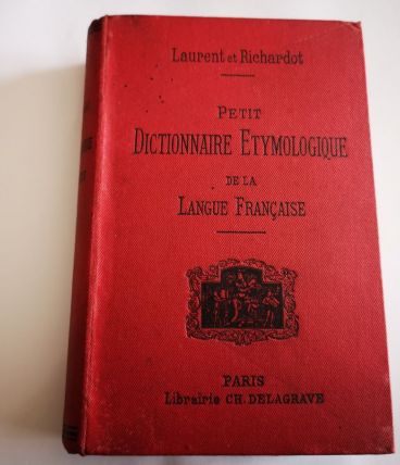 DICTIONNAIRE ETYMOLOGIQUE de 1896 