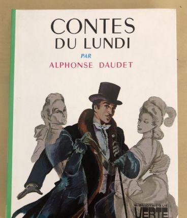 Contes du Lundi - Alphonse Daudet - Bibliothèque Verte 