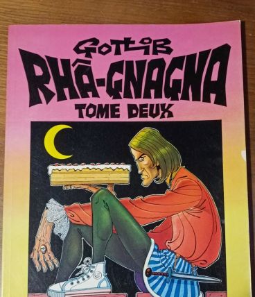 Gotlib - RÂH-GNAGNA (Tome 2) Éditions Dargaud 1980