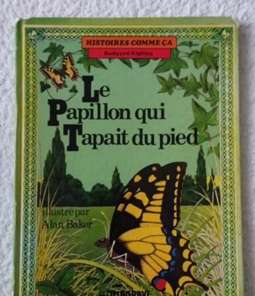 Histoire Comme ça : Le Papillon qu Tapait du Pied - 1983