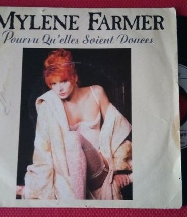 45 tours Mylène Farmer "Pourvu qu'elles soient douces"