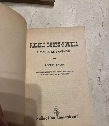Baden Powell le maitre de l'aventure (Ref. 2024-255)