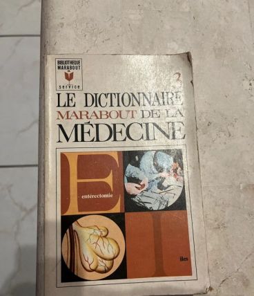 Le Dictionnaire Marabout de la Médecine - Tome 3  (2024-300)