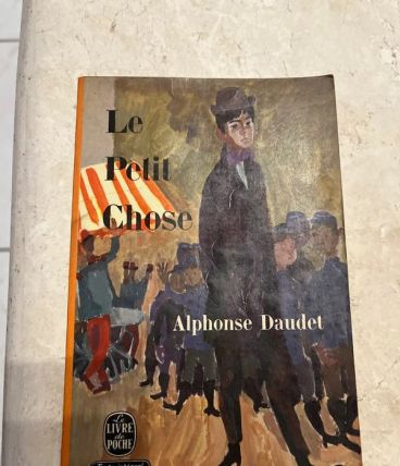 Le petit chose, Alphonse Daudet (Ref. 2024-305)