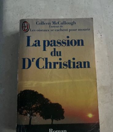 La passion du Dr Christian. Par Colleen McCullough 