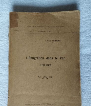 l'émigration dans le Var 1789-1825 - édition 1923 - Dédicace