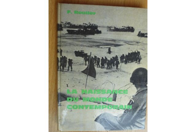 La naissance du monde contemporain ROULIER 1974