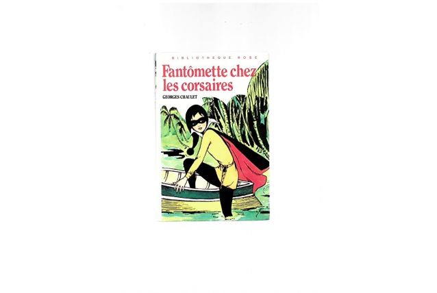 Fantômette chez les corsaires 1984