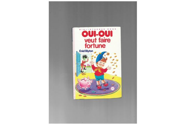 oui-oui veut faire fortune 