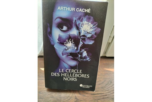 Le cercle des Hellébores - Arthur Cache