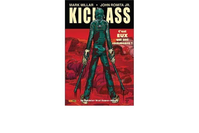 KickAss Le premier vrai super-héros Tome 1 neuf 93 pages